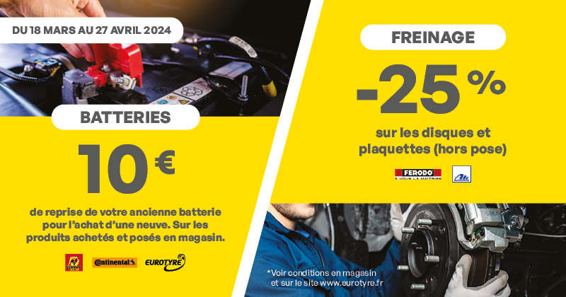 Promotions : Batteries et Freinage